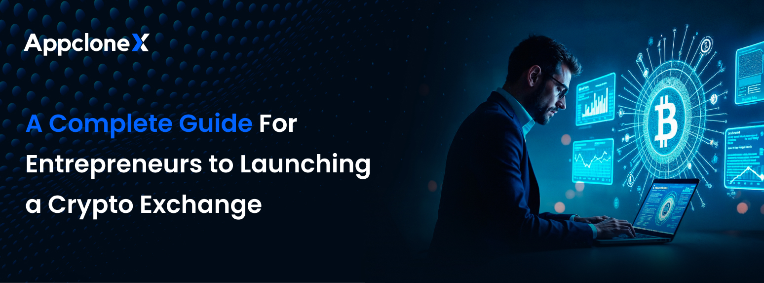 guide-for-smart-entrepreneurs-to-launch-crypto-exchange