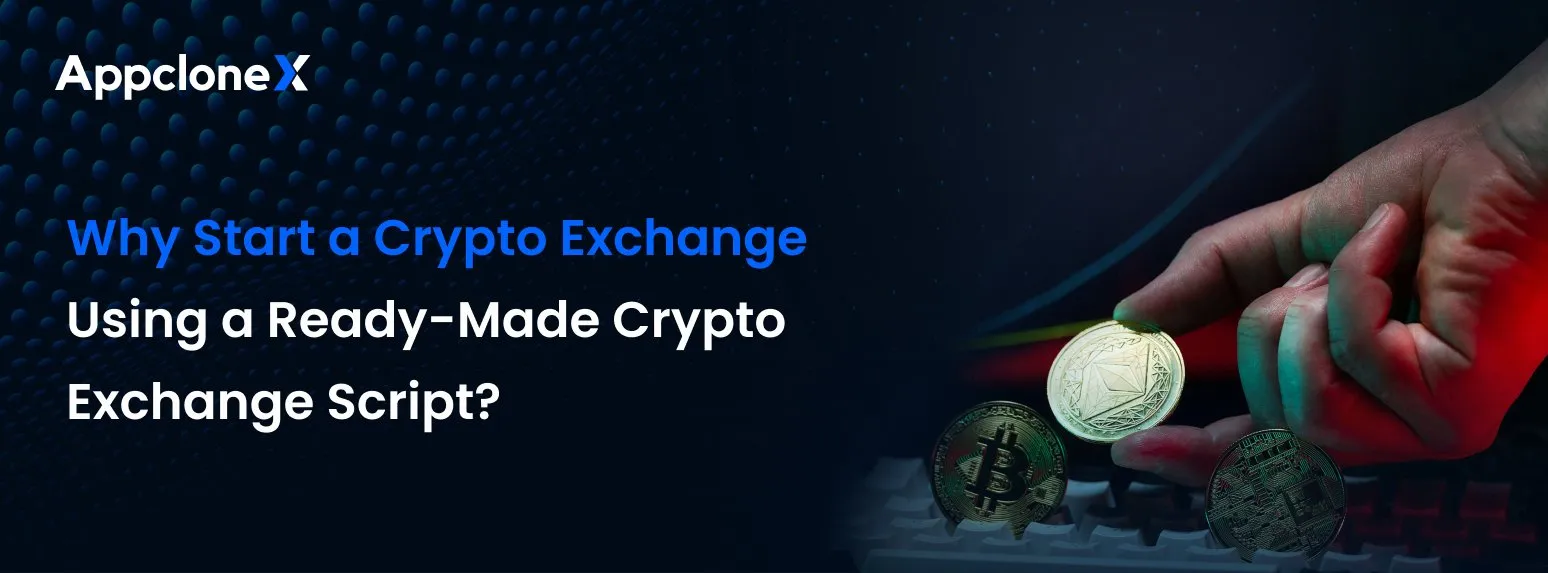 start-crypto-trading-with-readymade-crypto-exchange-script